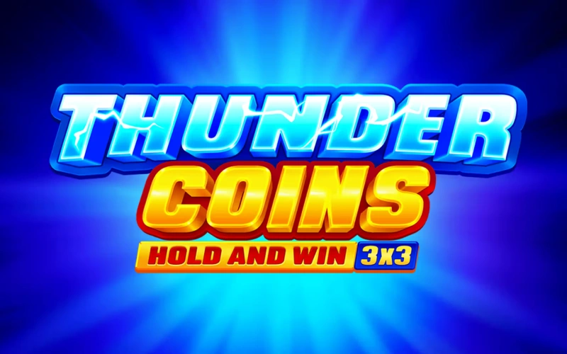Collect the value of all bonus symbols in Thunder Coins at Mostbet.